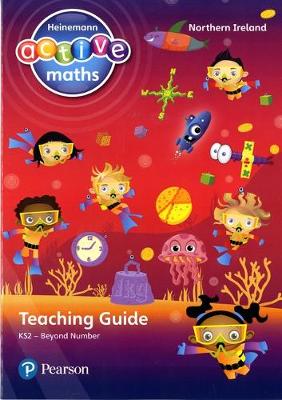 Cover of Heinemann Active Maths Northern Ireland - Key Stage 2 - Beyond Number - Teaching Guide