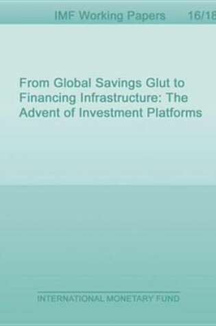 Cover of From Global Savings Glut to Financing Infrastructure