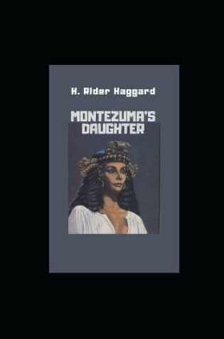 Cover of Montezuma's Daughter illustrated