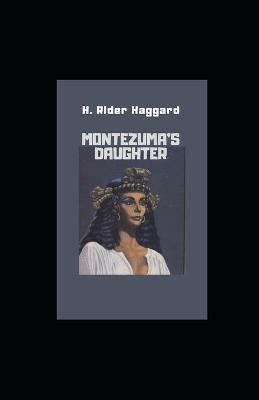 Book cover for Montezuma's Daughter illustrated