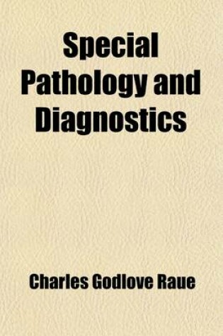 Cover of Special Pathology and Diagnostics; With Therapeutic Hints