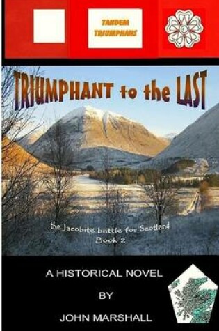 Cover of Triumphant to the Last