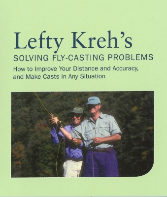 Book cover for Lefty Kreh's Solving Fly-Casting Problems