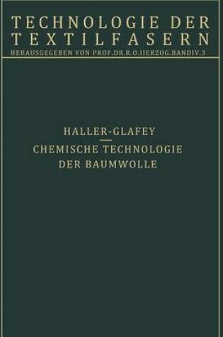 Cover of Chemische Technologie der Baumwolle / Mechanische Hilfsmittel zur Veredlung der Baumwolltextilien