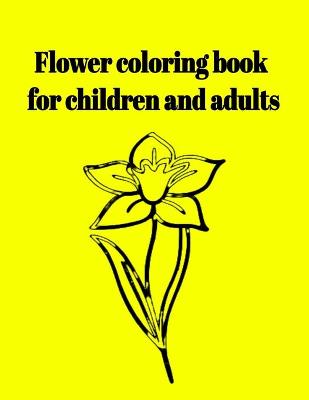 Book cover for Flower coloring book for children and adults