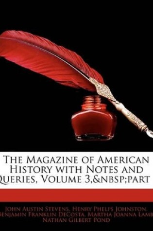 Cover of The Magazine of American History with Notes and Queries, Volume 3, Part 1