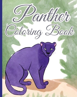 Book cover for Panther Coloring Book For Girls, Boys