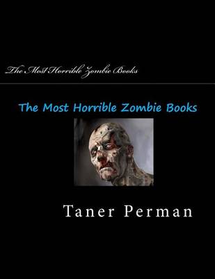 Book cover for The Most Horrible Zombie Books