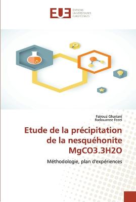 Cover of Etude de la precipitation de la nesquehonite mgco3.3h2o