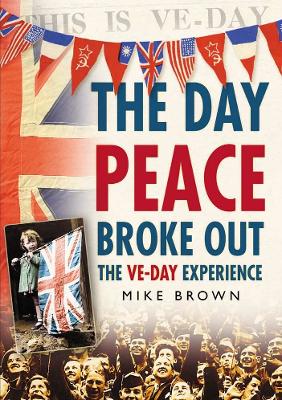 Book cover for The Day Peace Broke Out
