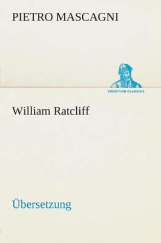 Cover of William Ratcliff