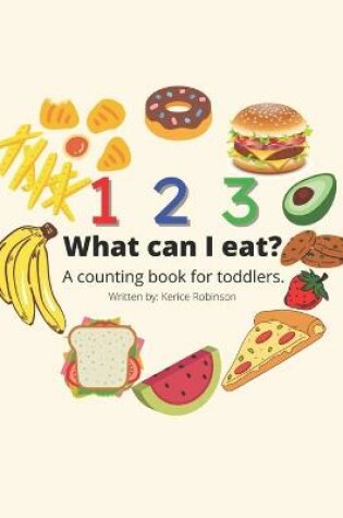 Cover of 123 What Can I Eat?