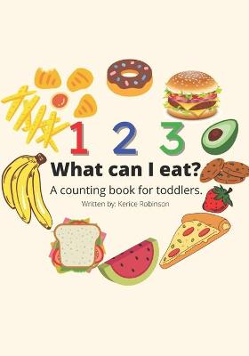 Book cover for 123 What Can I Eat?