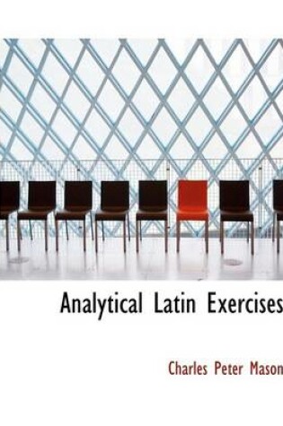 Cover of Analytical Latin Exercises