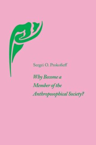 Cover of Why Become a Member of the Anthroposophical Society?