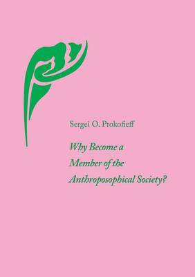 Book cover for Why Become a Member of the Anthroposophical Society?