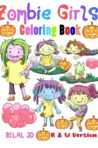Cover of Zombie Girls Coloring Book