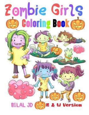 Book cover for Zombie Girls Coloring Book