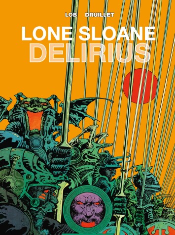 Book cover for Lone Sloane: Delirius Vol. 1