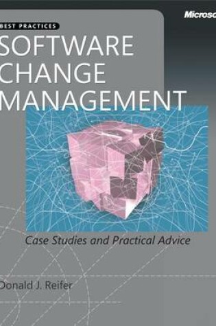 Cover of Software Change Management: Case Studies and Practical Advice