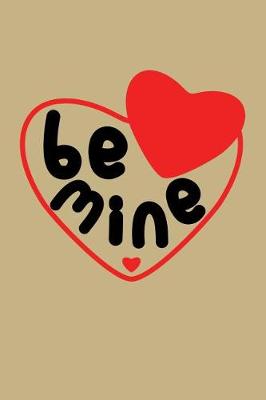 Book cover for Be Mine