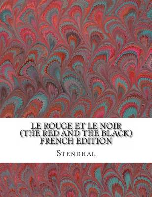 Book cover for Le Rouge Et Le Noir (the Red and the Black) French Edition