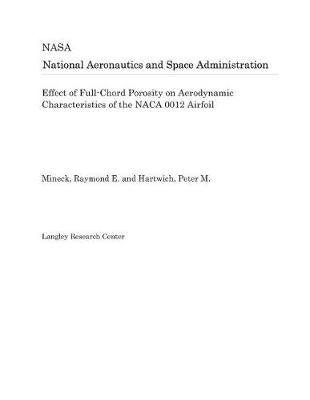 Book cover for Effect of Full-Chord Porosity on Aerodynamic Characteristics of the NACA 0012 Airfoil