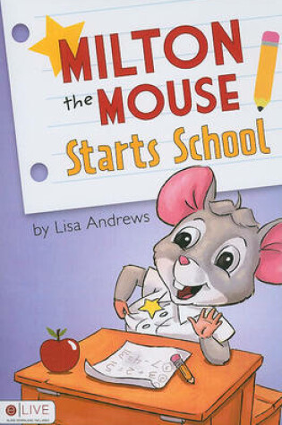 Cover of Milton the Mouse Starts School