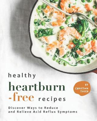 Book cover for Healthy Heartburn-Free Recipes