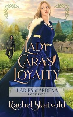 Book cover for Lady Cara's Loyalty