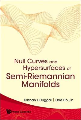 Book cover for Null Curves And Hypersurfaces Of Semi-riemannian Manifolds