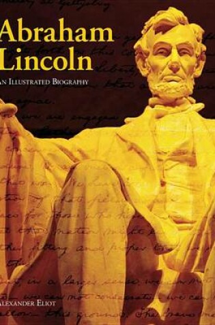 Cover of Abraham Lincoln: An Illustrated Biography