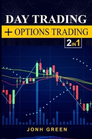Cover of Day trading + options trading 2 in 1