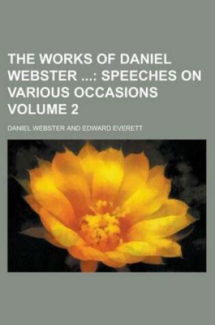 Cover of The Works of Daniel Webster Volume 2