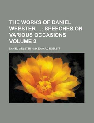 Book cover for The Works of Daniel Webster Volume 2