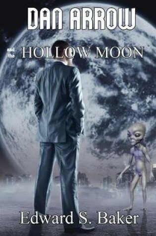 Cover of Dan Arrow and the Hollow Moon