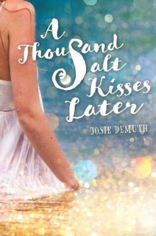 Cover of A Thousand Salt Kisses Later