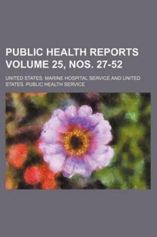 Cover of Public Health Reports Volume 25, Nos. 27-52