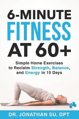 Book cover for 6-Minute Fitness at 60+