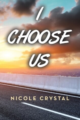 Cover of I Choose Us
