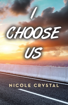 Book cover for I Choose Us