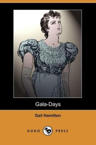 Cover of Gala-Days (Dodo Press)