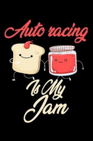 Cover of Auto Racing is My Jam