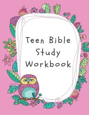 Book cover for Teen Bible Study Workbook