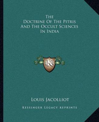 Book cover for The Doctrine of the Pitris and the Occult Sciences in India