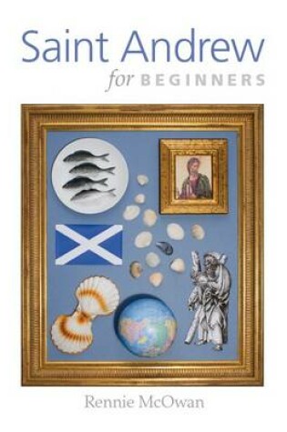 Cover of Saint Andrew for Beginners