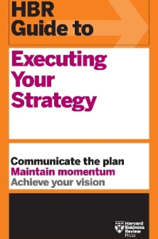 Cover of HBR Guide to Executing Your Strategy
