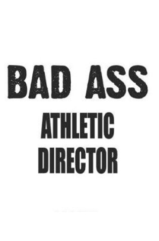 Cover of Bad Ass Athletic Director