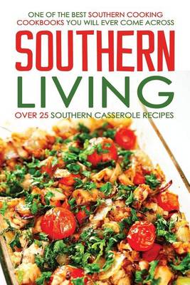 Book cover for Southern Living, Over 25 Southern Casserole Recipes