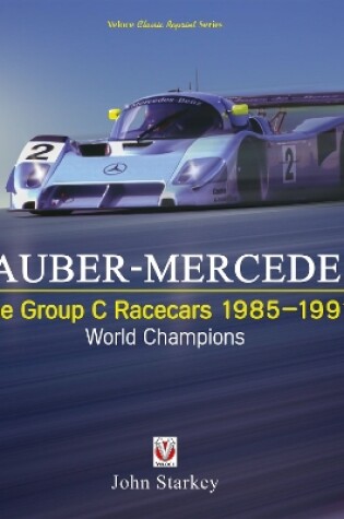 Cover of SAUBER-MERCEDES - The Group C Racecars 1985-1991